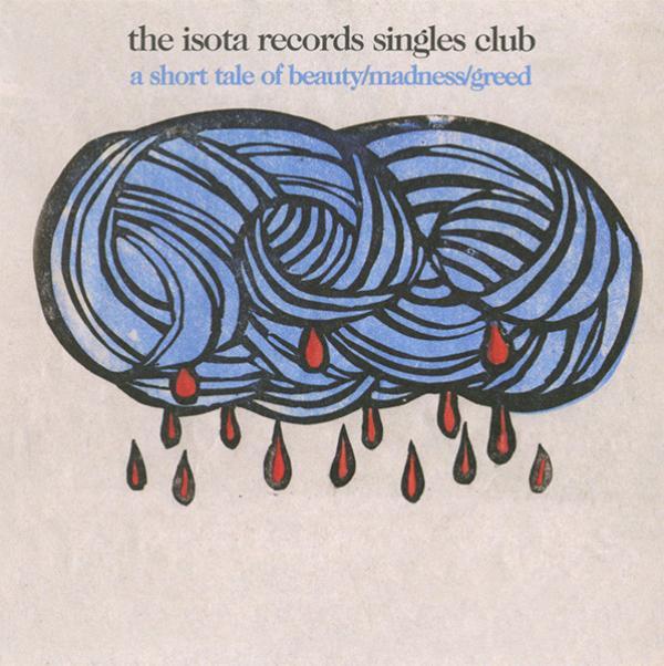  - The Isota Singles Club: A Short Tale Of Beauty/Madness/Greed