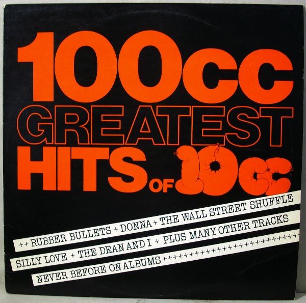 10cc - 100cc - Greatest Hits Of 10cc