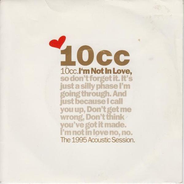 10cc - I'm Not In Love (The 1995 Acoustic Session)