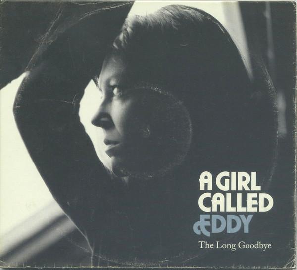 A Girl Called Eddy - The Long Goodbye
