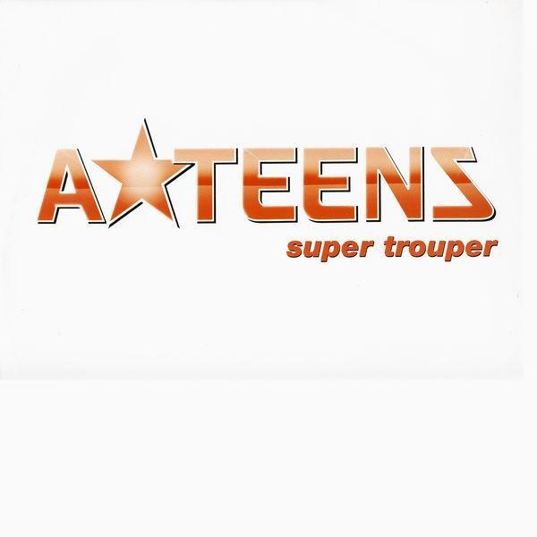 A*Teens - Super Trouper