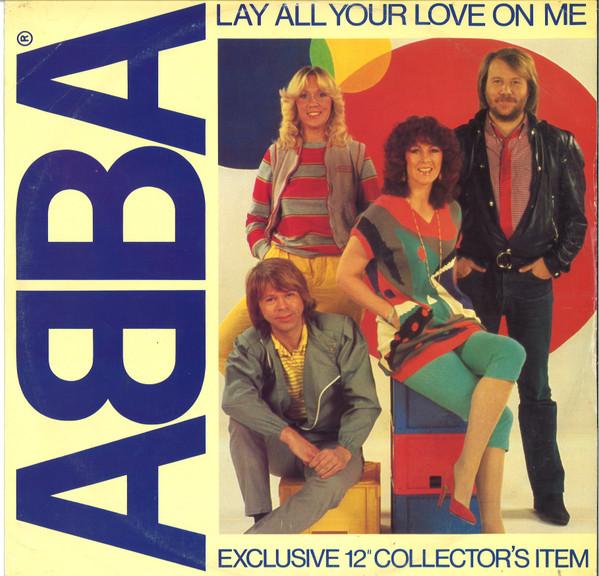 ABBA - Lay All Your Love On Me