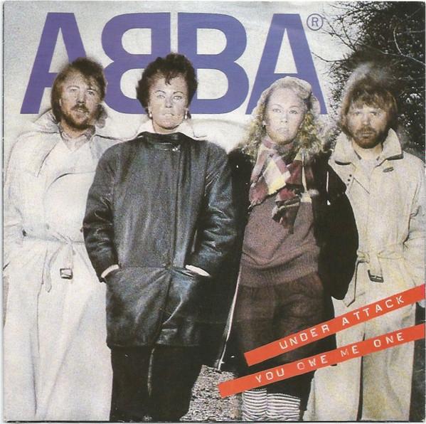 ABBA - Under Attack / You Owe Me One