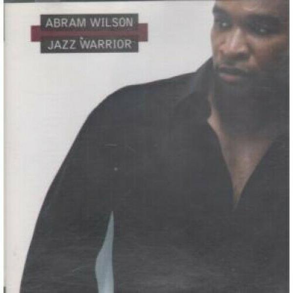 Abram Wilson - Jazz Warrior