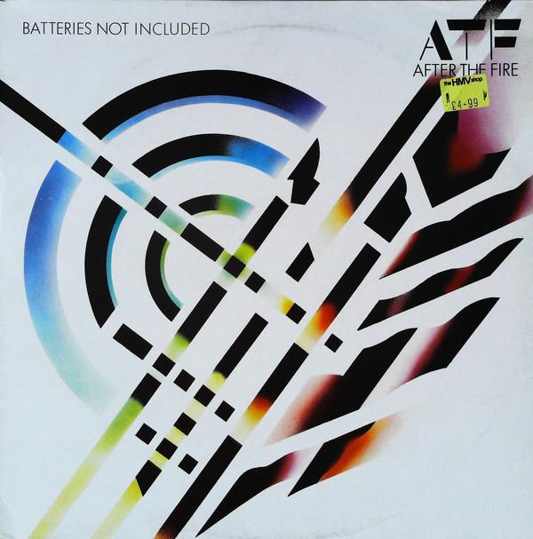 After The Fire - Batteries Not Included
