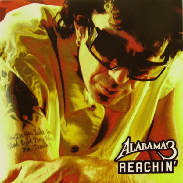 Alabama 3 - Reachin'