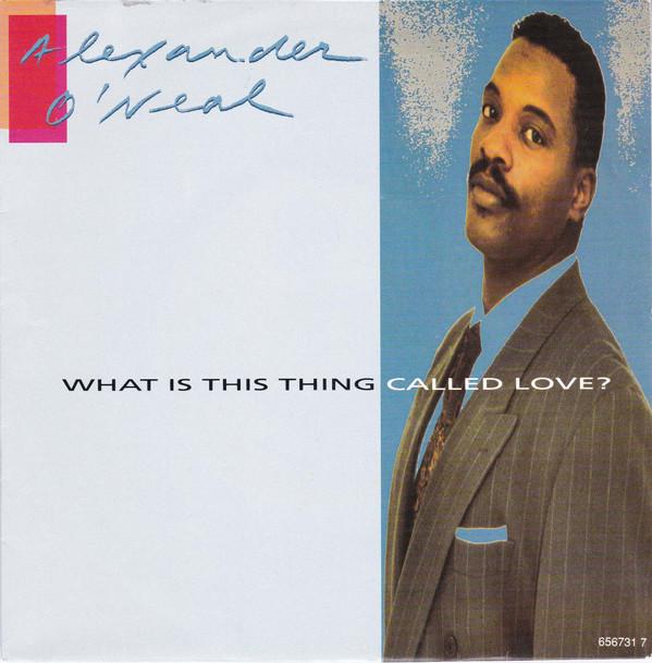 Alexander O'Neal - What Is This Thing Called Love?