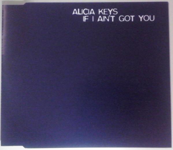 Alicia Keys - If I Ain't Got You