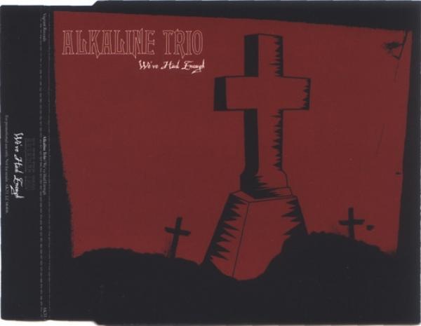 Alkaline Trio - We've Had Enough