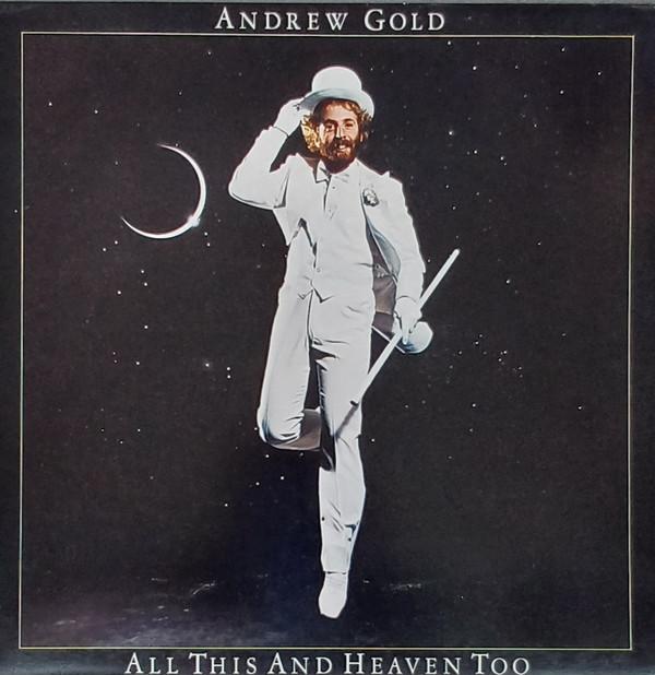 Andrew Gold - All This And Heaven Too