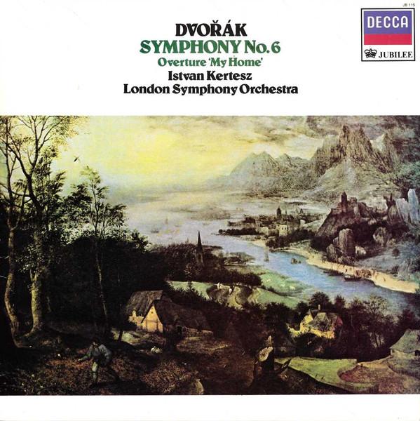 Antonín Dvořák, István Kertész, The London Symphony Orchestra - Symphony No. 6 / Overture 'My Home'
