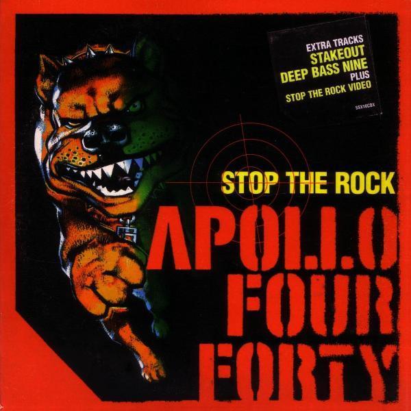 Apollo 440 - Stop The Rock