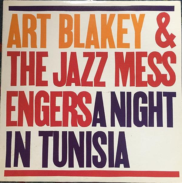 Art Blakey & The Jazz Messengers - A Night In Tunisia