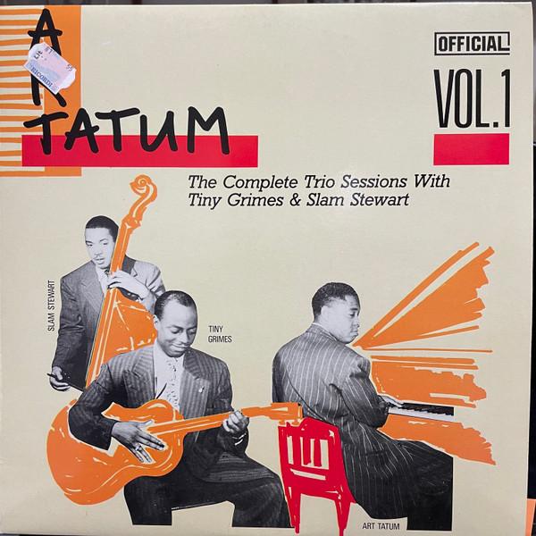 Art Tatum Trio - The Complete Trio Sessions With Tiny Grimes & Slam Stewart Vol. 1