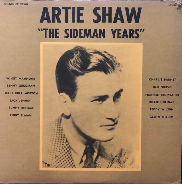 Artie Shaw, Red Norvo All-Stars, Frankie Trumbauer And His Orchestra, Mildred Bailey And Her Orchestra, Wingy Manone All Stars, Billie Holiday All Stars, Adrian Rollini And His Orchestra - The Sideman Years