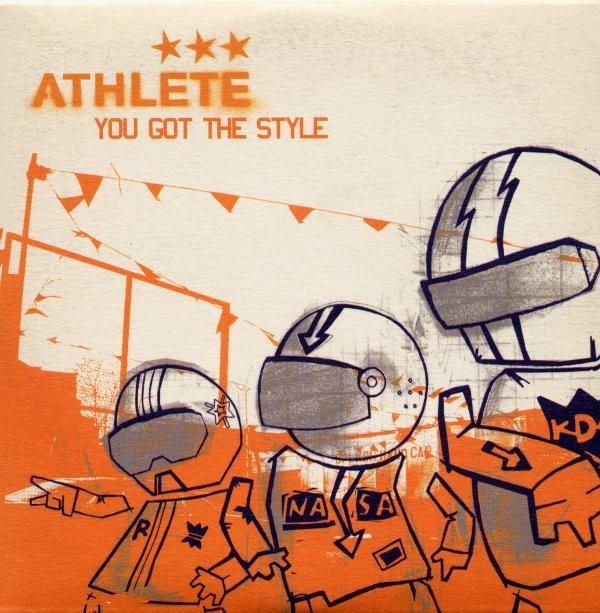 Athlete - You Got The Style