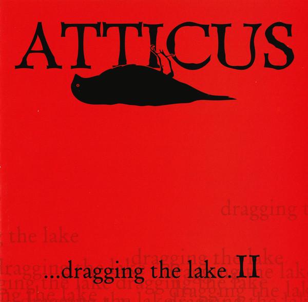  - Atticus ...Dragging The Lake II