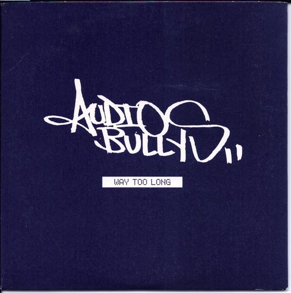 Audio Bullys - Way Too Long