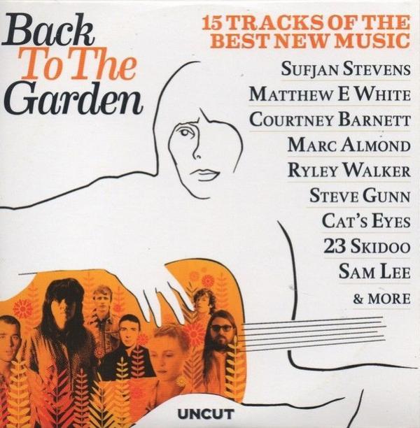  - Back To The Garden (15 Tracks Of The Best New Music)