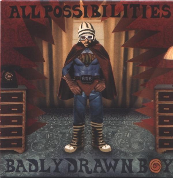 Badly Drawn Boy - All Possibilities