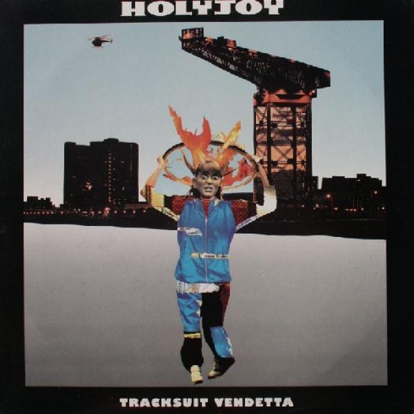 Band Of Holy Joy - Tracksuit Vendetta