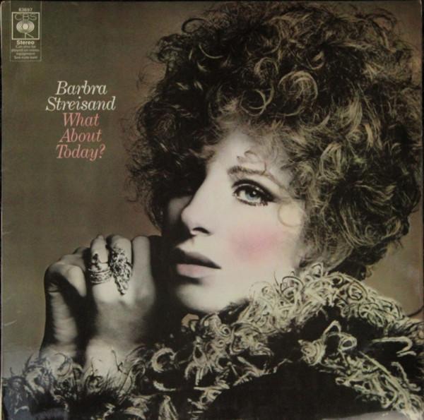 Barbra Streisand - What About Today?