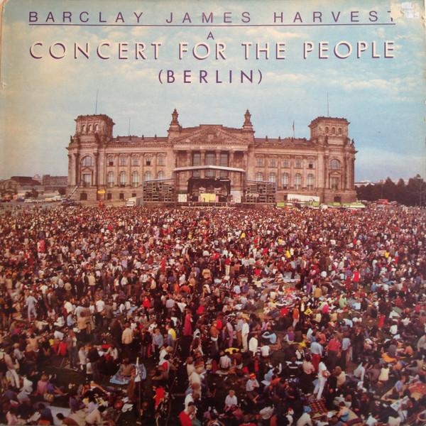 Barclay James Harvest - A Concert For The People (Berlin)