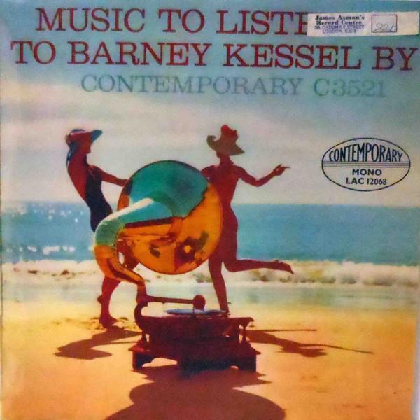 Barney Kessel - Music To Listen To Barney Kessel By