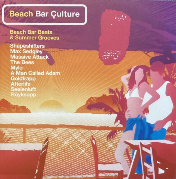  - Beach Bar Culture