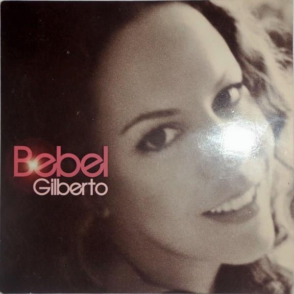 Bebel Gilberto - Bebel Gilberto
