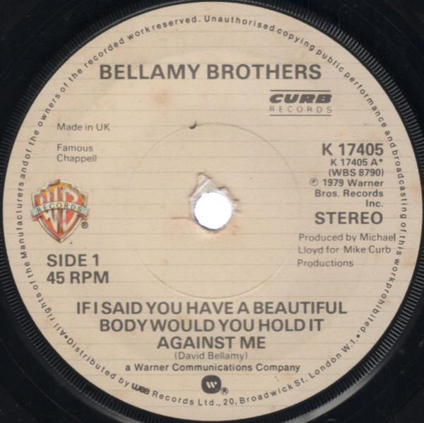 Bellamy Brothers - If I Said You Have A Beautiful Body Would You Hold It Against Me