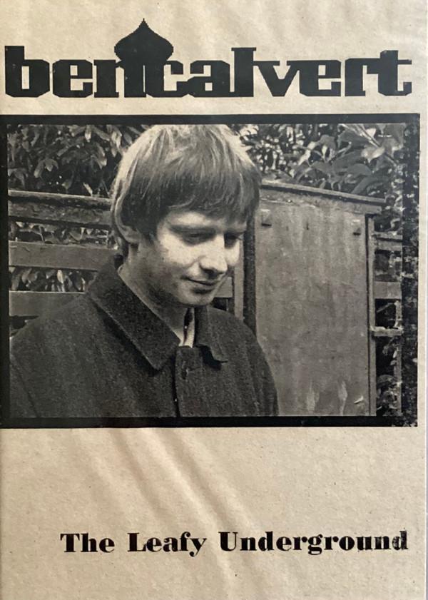 Ben Calvert (2) - The Leafy Underground