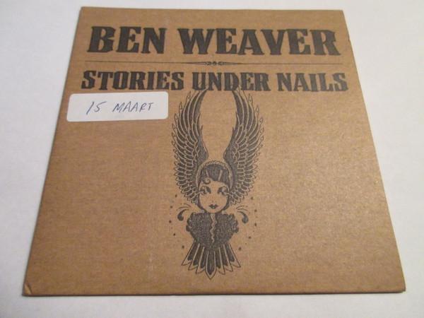 Ben Weaver - Stories Under Nails