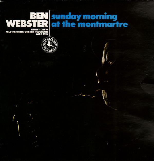 Ben Webster - Sunday Morning At The Montmartre
