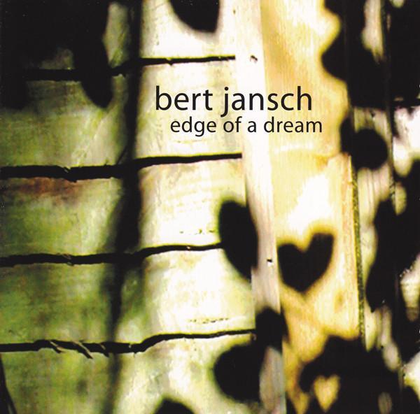 Bert Jansch - Edge Of A Dream