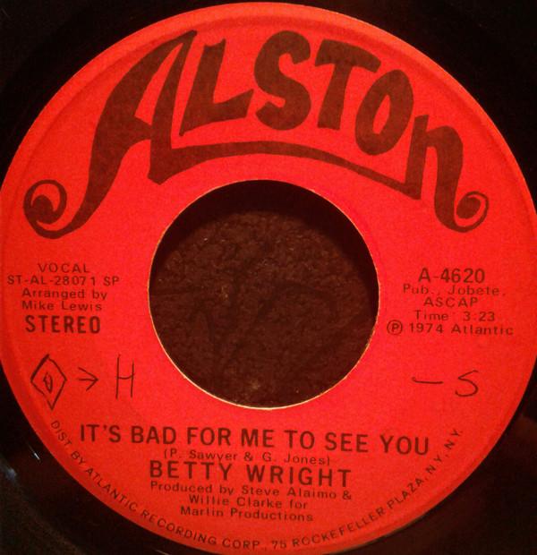 Betty Wright - It's Bad For Me To See You