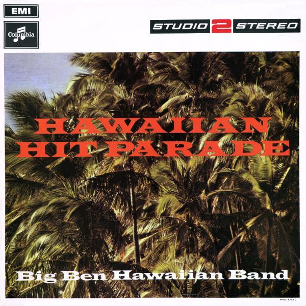 Big Ben Hawaiian Band - Hawaiian Hit Parade