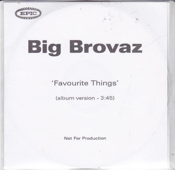 Big Brovaz - Favourite Things