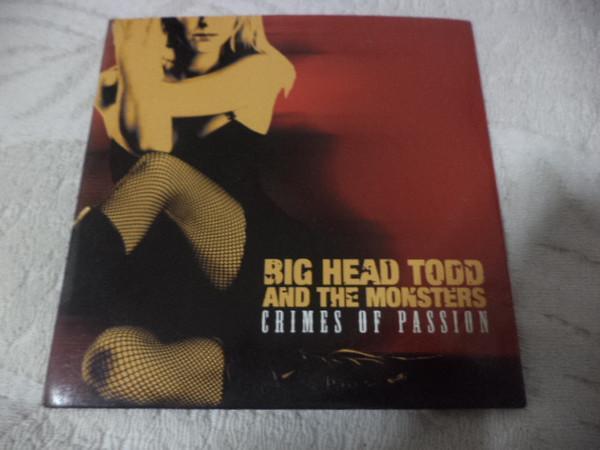 Big Head Todd And The Monsters - Crimes Of Passion