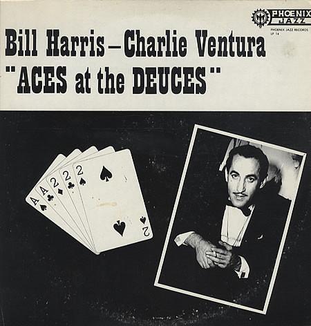 Bill Harris, Charlie Ventura - Aces At The Deuces