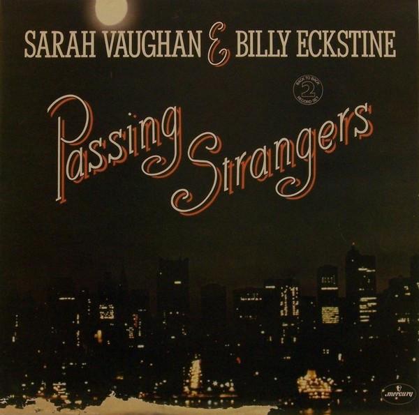 Billy Eckstine, Sarah Vaughan, Dinah Washington, Brook Benton - Passing Strangers / The Two Of Us