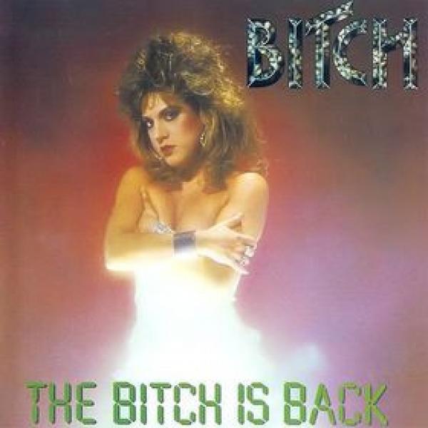 Bitch (2) - The Bitch Is Back