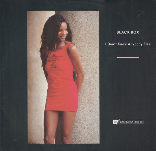 Black Box - I Don't Know Anybody Else