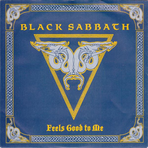 Black Sabbath - Feels Good To Me