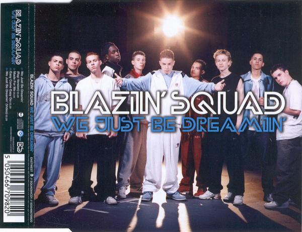 Blazin' Squad - We Just Be Dreamin'