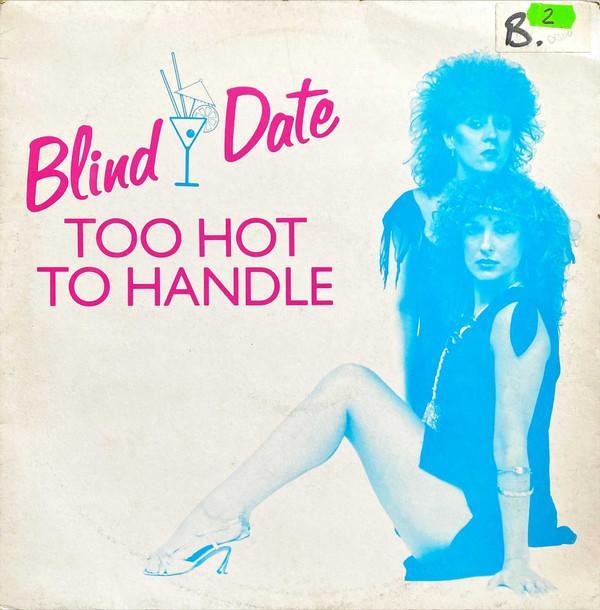 Blind Date (6) - Too Hot To Handle