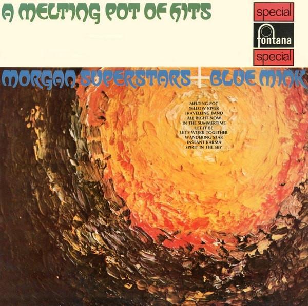 Blue Mink, Morgan Superstars - A Melting Pot Of Hits