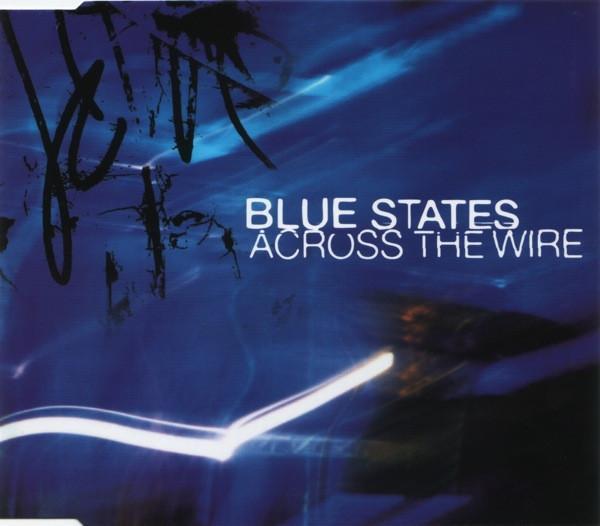 Blue States - Across The Wire
