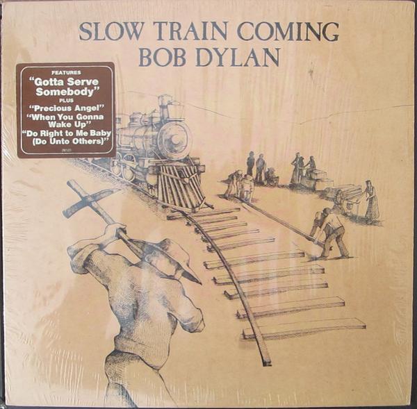 Bob Dylan - Slow Train Coming