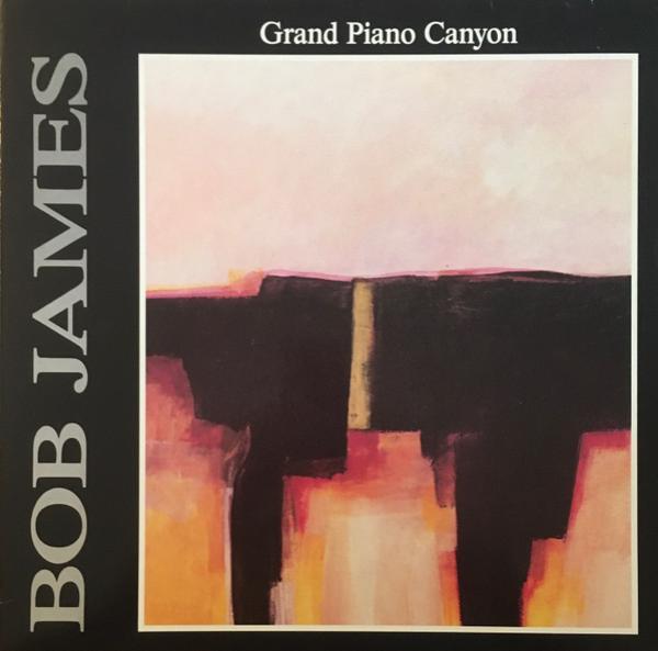 Bob James - Grand Piano Canyon